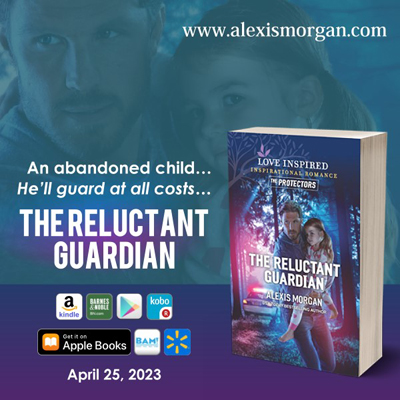 the reluctant guardian by Alexis Morgan, USA Today Bestselling Author